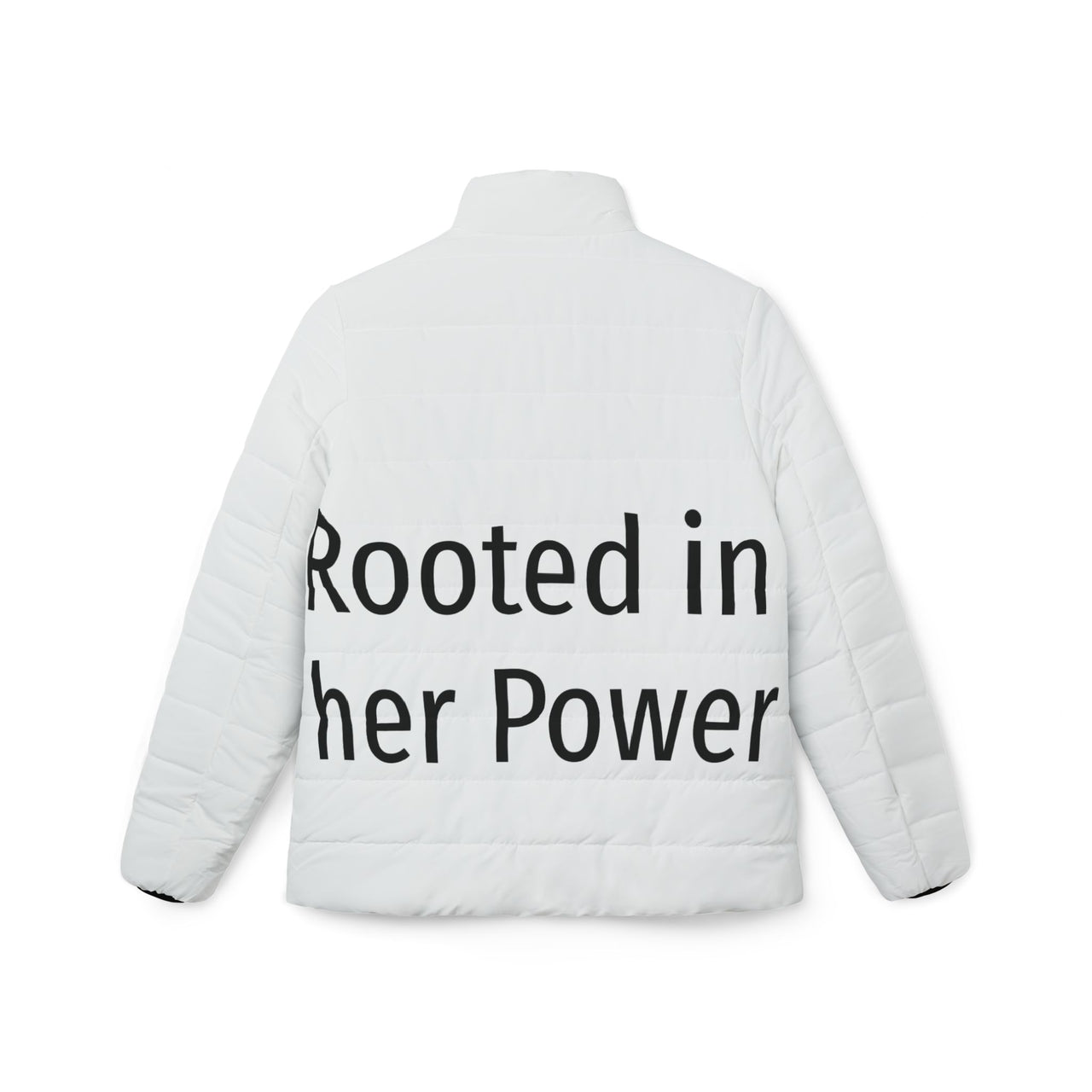 Puffer Jacket — "Rooted in Her Power" Inspirational Women's Quilted Coat.Rooted in her Power